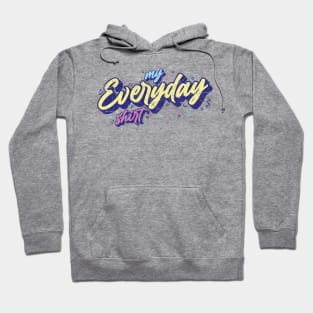 My Everyday Shirt Hoodie